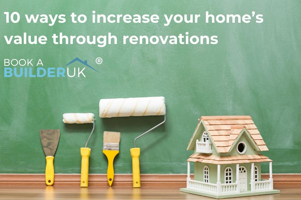 10 Ways to Increase Your Home's Value Through Renovations