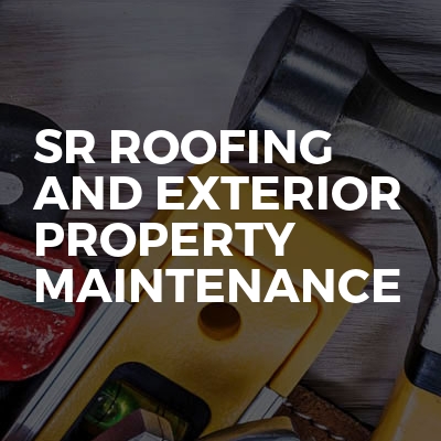 SR Roofing and Exterior Property Maintenance | BookaBuilderUK Member ...